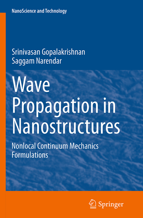 Wave Propagation in Nanostructures - Srinivasan Gopalakrishnan, Saggam Narendar