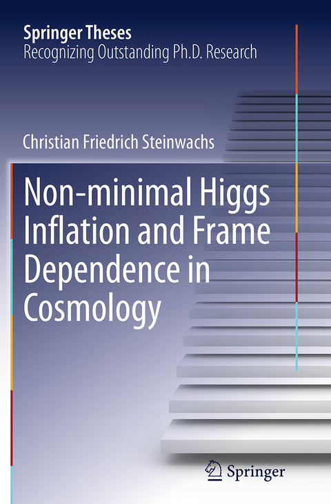 Non-minimal Higgs Inflation and Frame Dependence in Cosmology - Christian Friedrich Steinwachs
