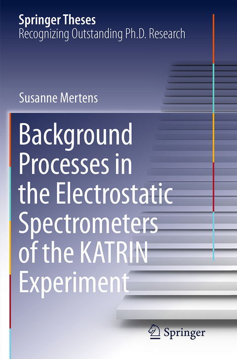 Background Processes in the Electrostatic Spectrometers of the KATRIN Experiment - Susanne Mertens