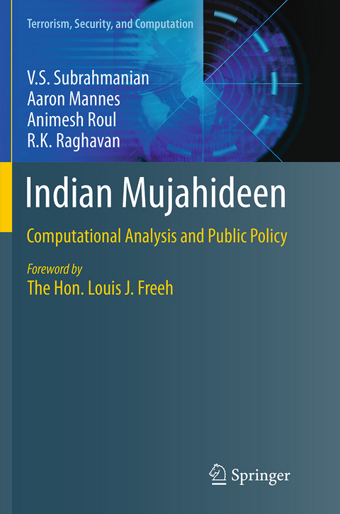 Indian Mujahideen - V.S. Subrahmanian, Aaron Mannes, Animesh Roul, R.K. Raghavan