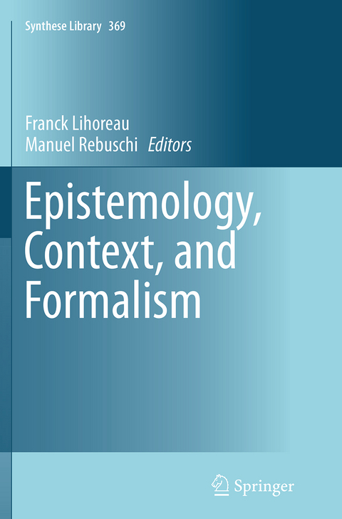 Epistemology, Context, and Formalism - 