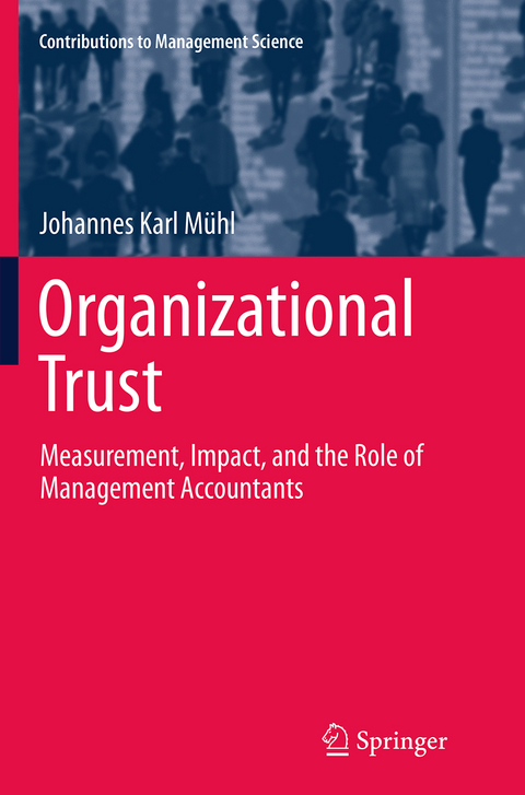 Organizational Trust - Johannes Karl Mühl