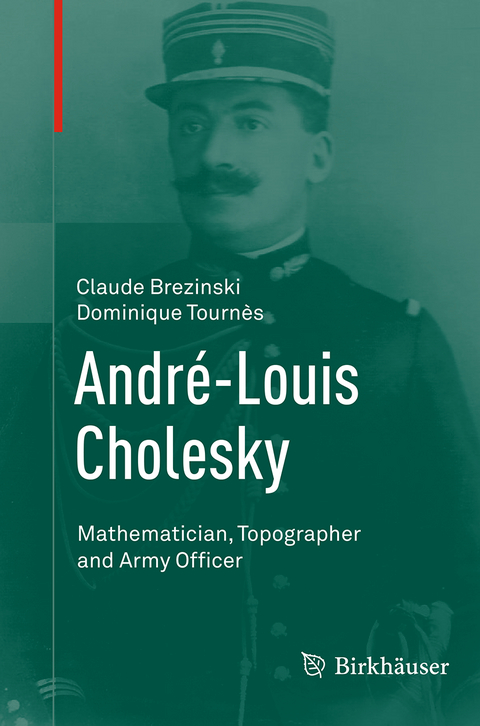 André-Louis Cholesky - Claude Brezinski, Dominique Tournès
