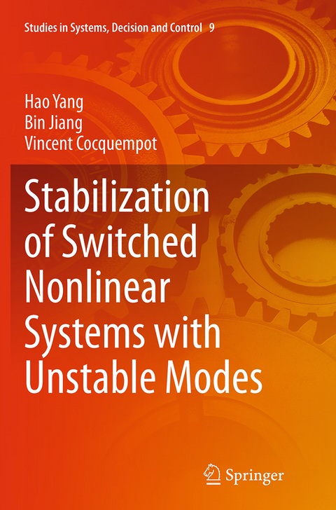 Stabilization of Switched Nonlinear Systems with Unstable Modes - Hao Yang, Bin Jiang, Vincent Cocquempot