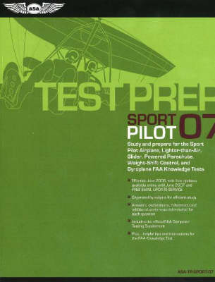 Sport Pilot Test Prep 2007 -  Federal Aviation Administration, Paul Hamilton