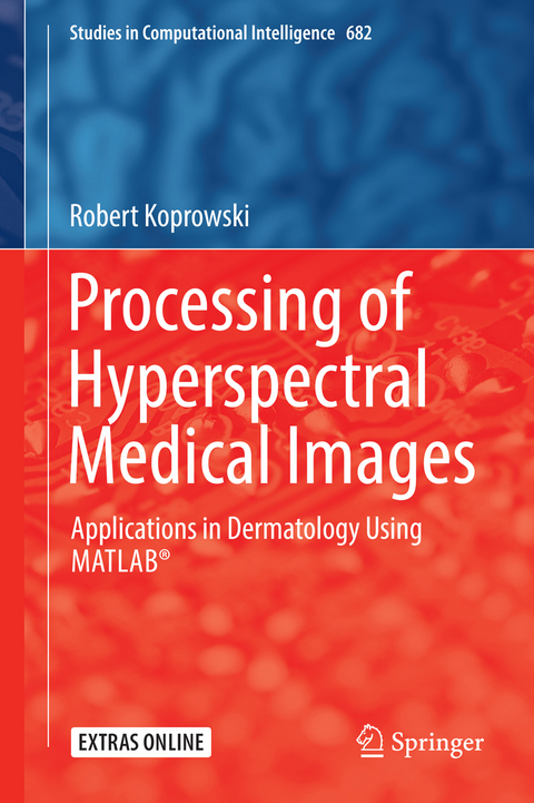 Processing of Hyperspectral Medical Images - Robert Koprowski