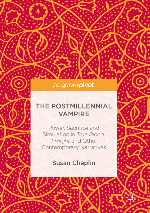 The Postmillennial Vampire - Susan Chaplin