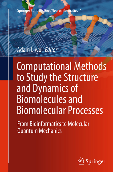 Computational Methods to Study the Structure and Dynamics of Biomolecules and Biomolecular Processes - 