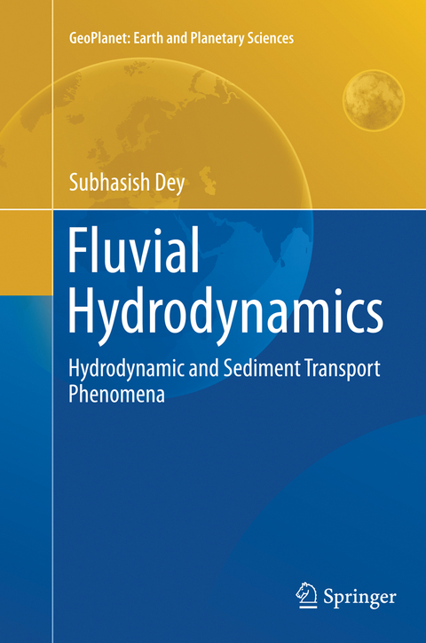 Fluvial Hydrodynamics - Subhasish Dey