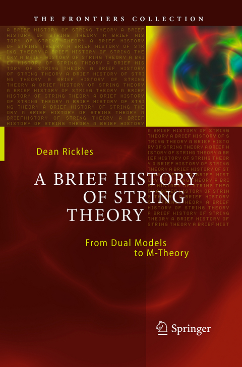 A Brief History of String Theory - Dean Rickles