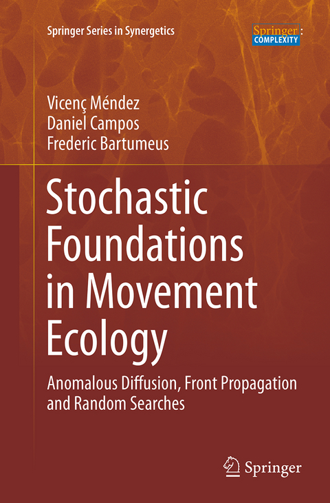 Stochastic Foundations in Movement Ecology - Vicenç Méndez, Daniel Campos, Frederic Bartumeus