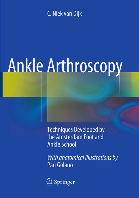 Ankle Arthroscopy - C. Niek Van Dijk