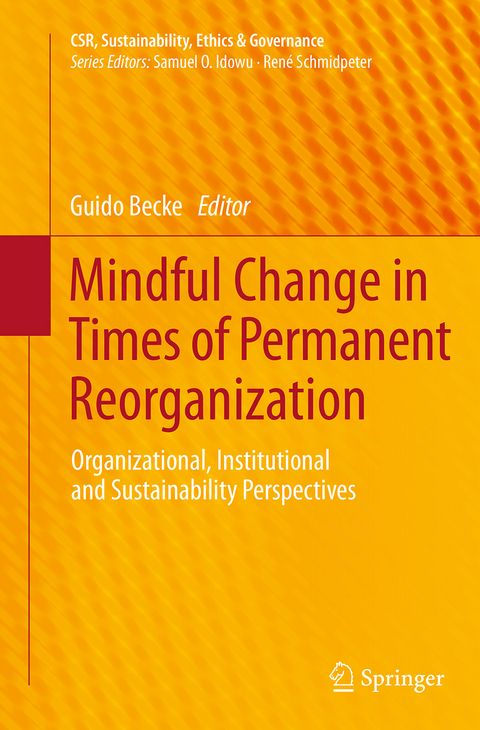 Mindful Change in Times of Permanent Reorganization - 