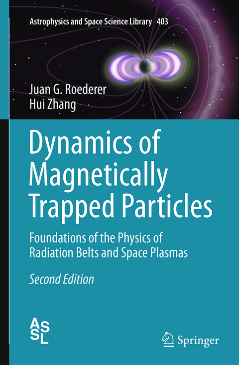 Dynamics of Magnetically Trapped Particles - Juan G. Roederer, Hui Zhang
