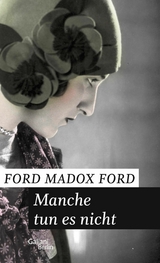 Manche tun es nicht -  Ford Madox Ford