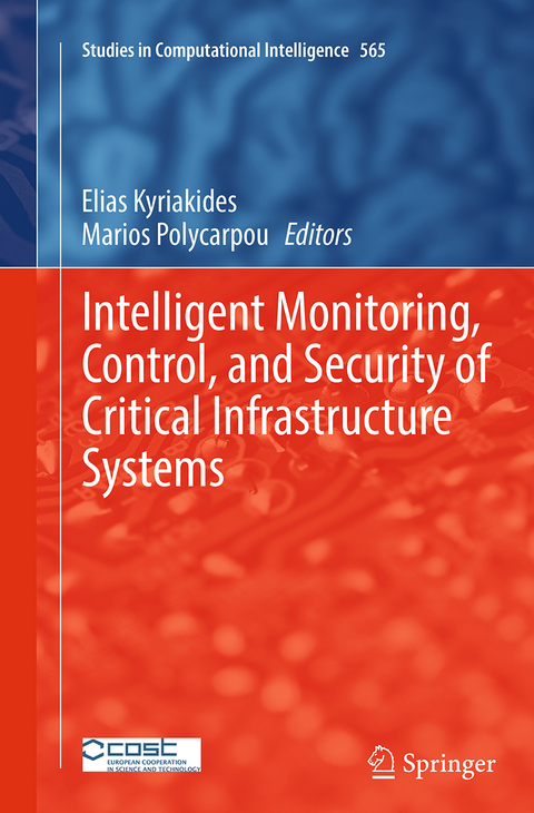 Intelligent Monitoring, Control, and Security of Critical Infrastructure Systems - 