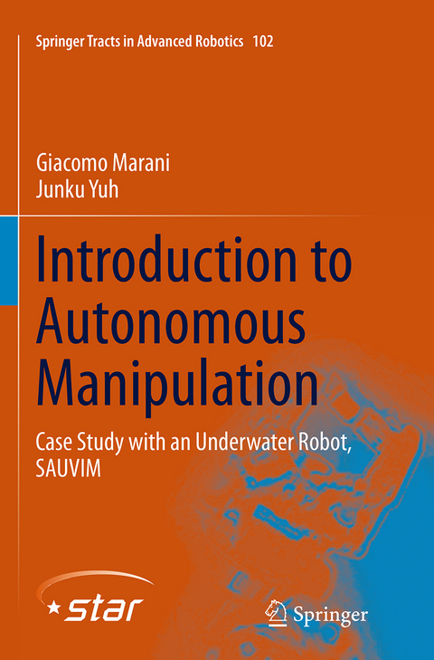 Introduction to Autonomous Manipulation - Giacomo Marani, Junku Yuh