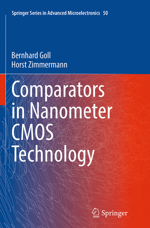 Comparators in Nanometer CMOS Technology - Bernhard Goll, Horst Zimmermann