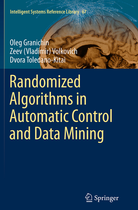 Randomized Algorithms in Automatic Control and Data Mining - Oleg Granichin, Zeev (Vladimir) Volkovich, Dvora Toledano-Kitai
