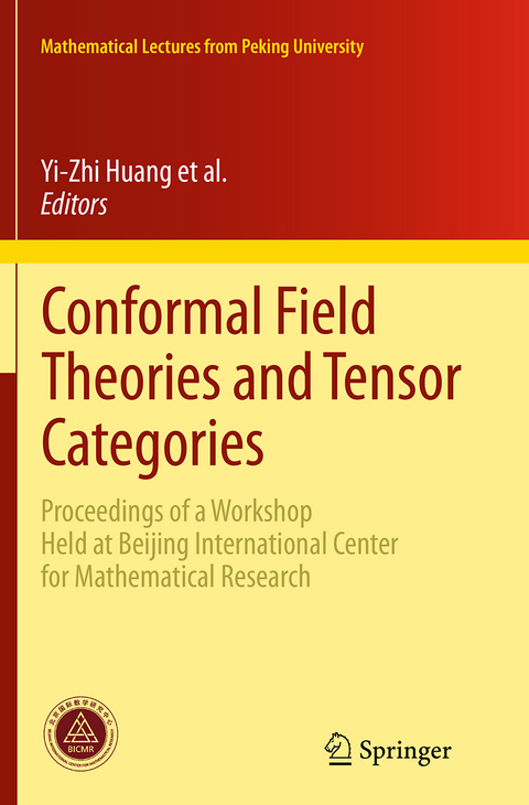 Conformal Field Theories and Tensor Categories - 