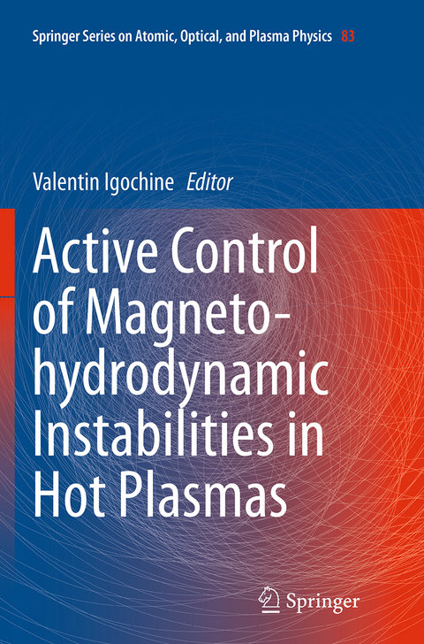 Active Control of Magneto-hydrodynamic Instabilities in Hot Plasmas - 