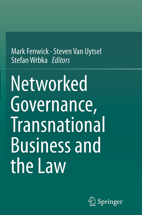 Networked Governance, Transnational Business and the Law - 