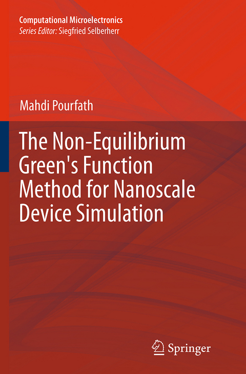 The Non-Equilibrium Green's Function Method for Nanoscale Device Simulation - Mahdi Pourfath