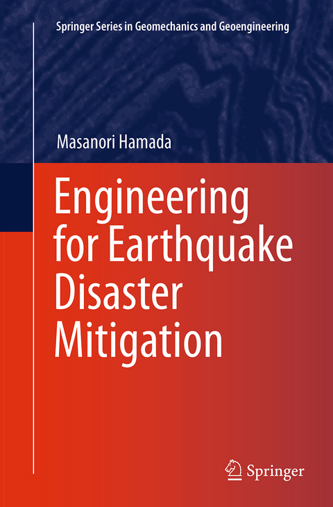 Engineering for Earthquake Disaster Mitigation - Masanori Hamada