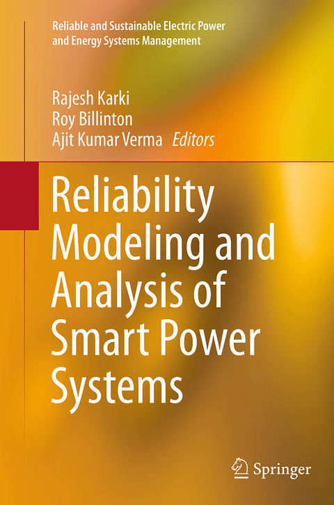 Reliability Modeling and Analysis of Smart Power Systems - 