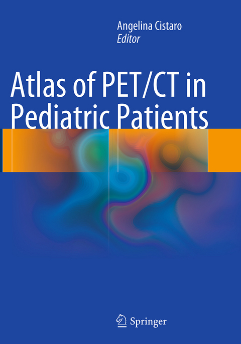 Atlas of PET/CT in Pediatric Patients - 