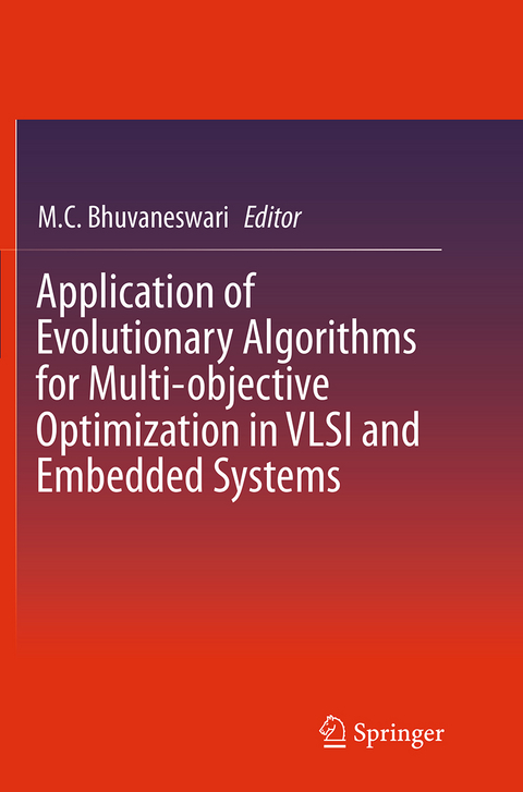 Application of Evolutionary Algorithms for Multi-objective Optimization in VLSI and Embedded Systems - 