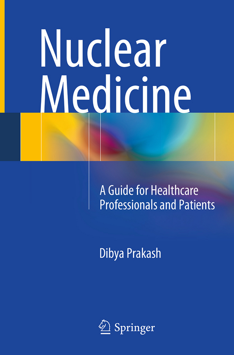 Nuclear Medicine - Dibya Prakash