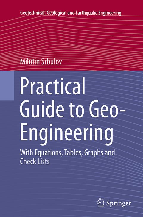 Practical Guide to Geo-Engineering - Milutin Srbulov