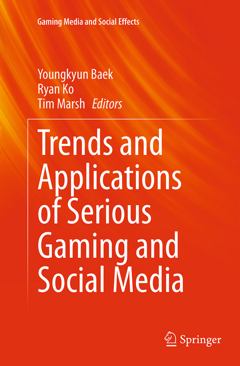 Trends and Applications of Serious Gaming and Social Media - 