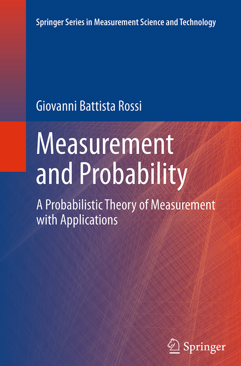 Measurement and Probability - Giovanni Battista Rossi