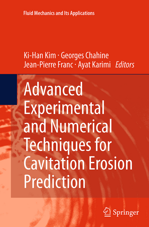 Advanced Experimental and Numerical Techniques for Cavitation Erosion Prediction - 