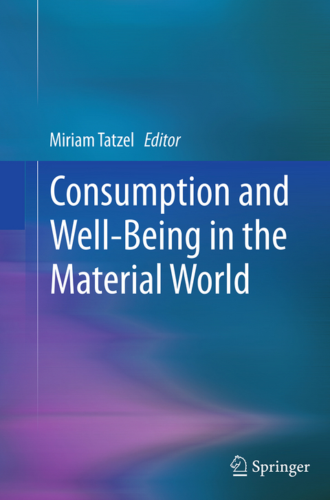 Consumption and Well-Being in the Material World - 