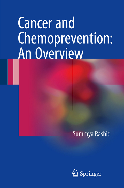 Cancer and Chemoprevention: An Overview - Summya Rashid