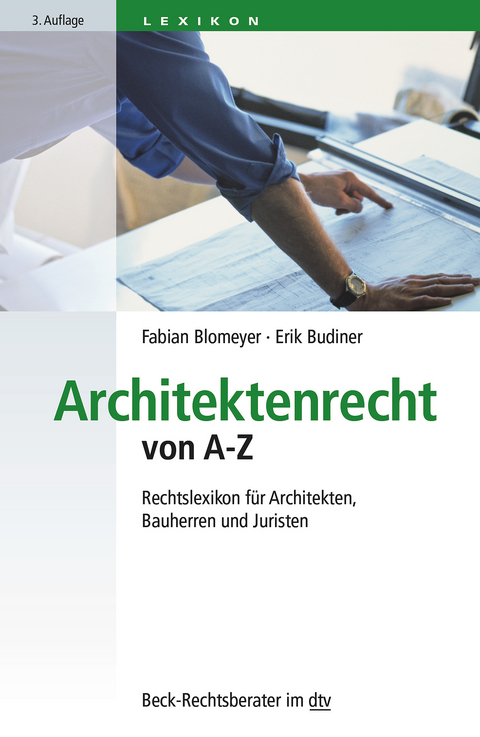 Architektenrecht von A-Z - Fabian Blomeyer, Erik Budiner