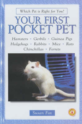 Your First Pocket Pet - Susan Fox