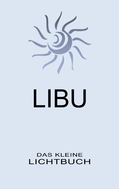 LIBU - Das kleine Lichtbuch - Mike Brand