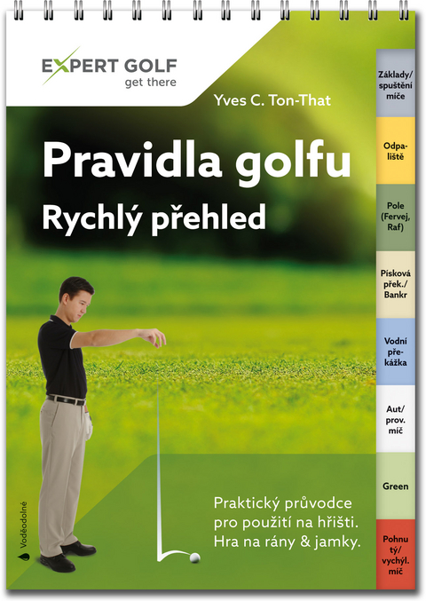 Pravidla golfu – Rychlý přehled - Yves C. Ton-That