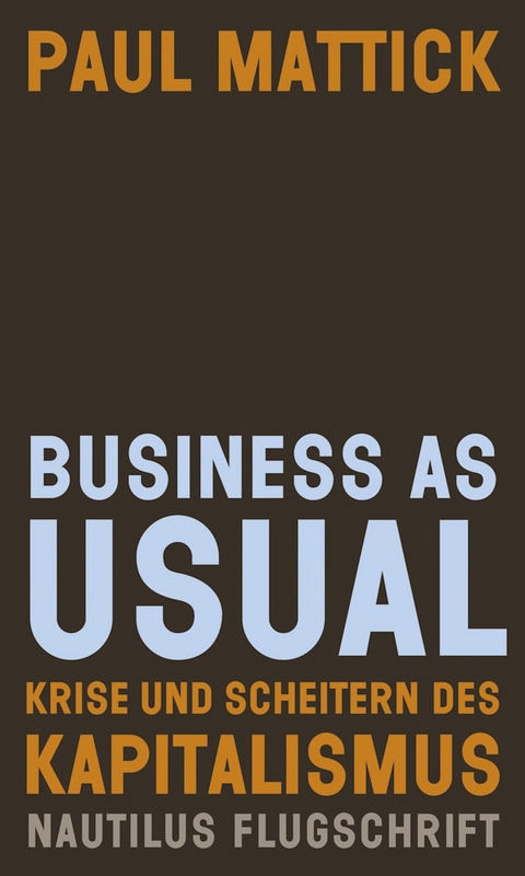 Business as usual - Paul Mattick