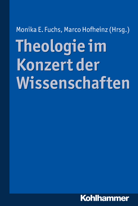 Theologie im Konzert der Wissenschaften - 