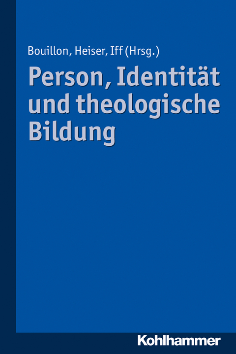 Person, Identität und theologische Bildung - 