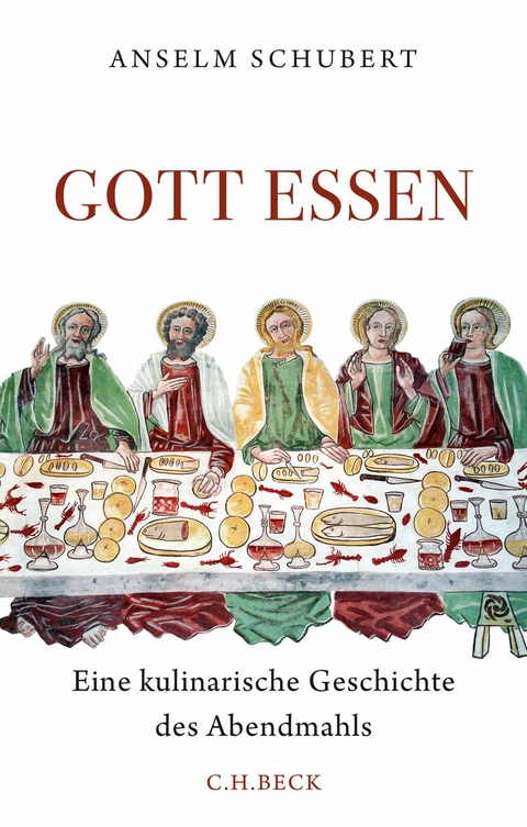 Gott essen -  Anselm Schubert