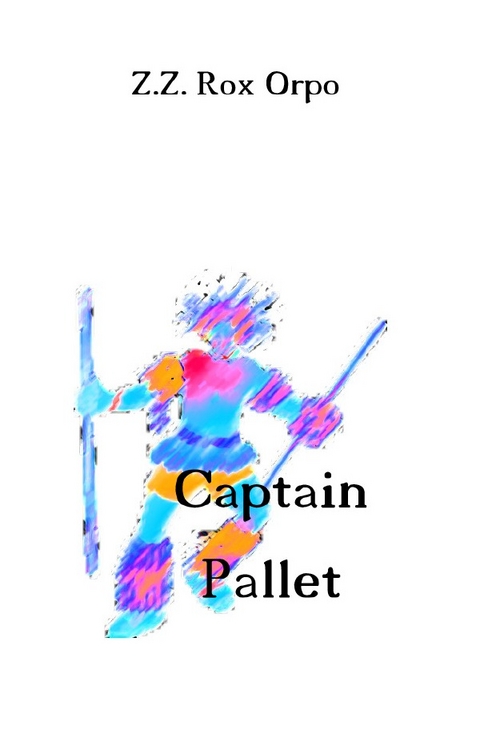 Captain Pallet - Z.Z. Rox Orpo