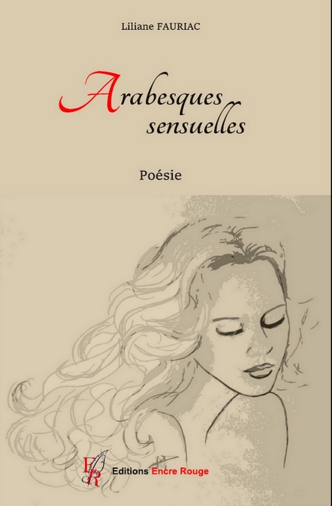 Arabesques sensuelles -  Liliane Fauriac