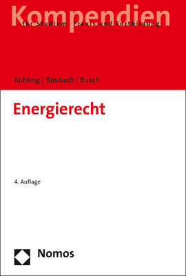 Energierecht - Jürgen Kühling, Winfried Rasbach, Claudia Busch