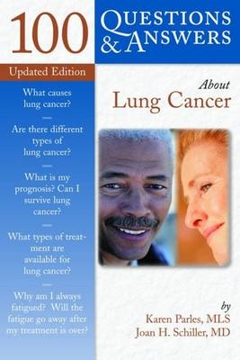 100 Questions and Answers About Lung Cancer - Karen Parles